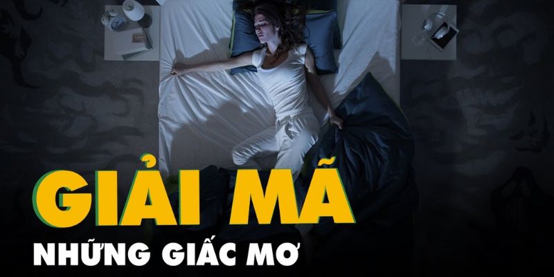 Bỏ túi bí quyết sử dụng giải mã giấc mơ