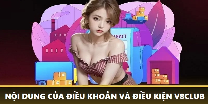 Nội dung chính của điều khoản, điều kiện của V8club