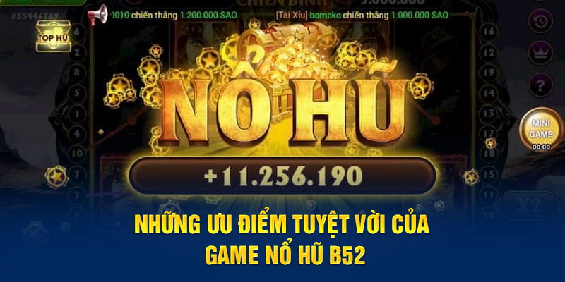 Các bước trải nghiệm ưu điểm tuyệt vời cùng tựa game