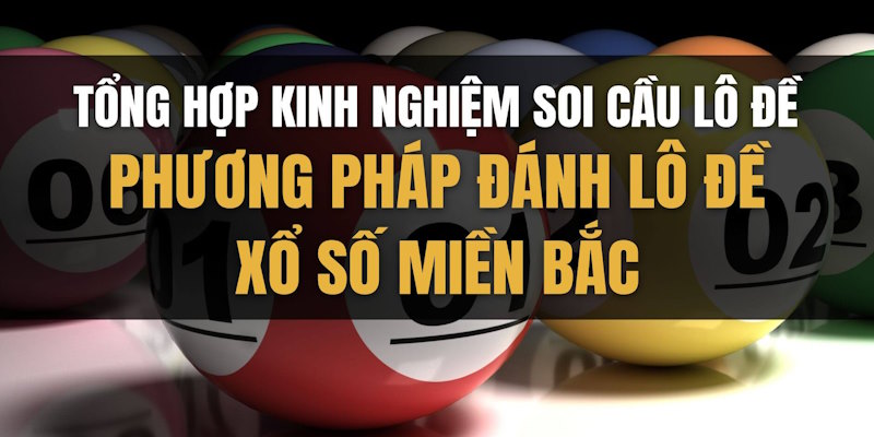 Cách Soi Cầu V8club đề miền Bắc theo lô bạch thủ