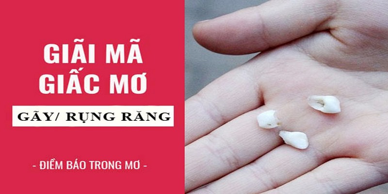 Nằm mơ thấy rụng răng chứa đựng nhiều ý nghĩa khác nhau