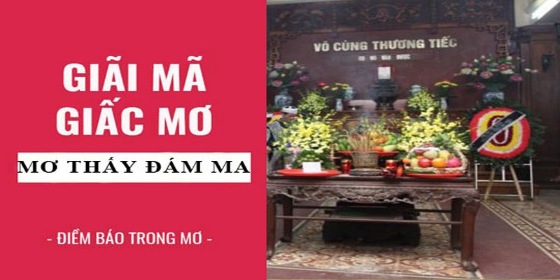 Nằm mơ thấy đám ma gặp trên đường