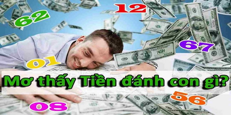 Con số lô đề tài lộc khi nằm mơ thấy tiền